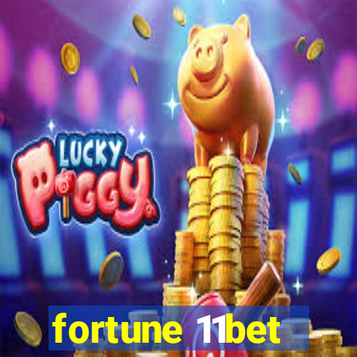 fortune 11bet